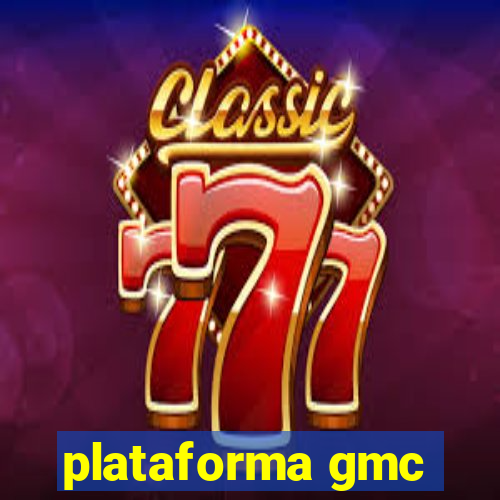 plataforma gmc